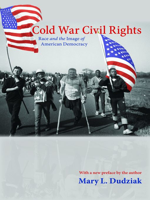 Title details for Cold War Civil Rights by Mary L. Dudziak - Available
